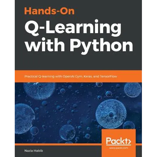 Hands-On Q-Learning with Python - Paperback