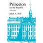 Princeton and the Republic, 1768-1822: The Search for a Christian Enlightenment in the Era of Samuel Stanhope Smith - Paperback