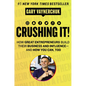 Crushing It!: How Great Entrepreneurs Build Their Business and Influence-And How You Can, Too - Hardcover