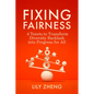 Fixing Fairness: 4 Tenets to Transform Diversity Backlash Into Progress for All - Hardcover