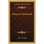 Witness To Witchcraft - Hardcover