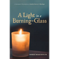 A Light in a Burning-Glass - Hardcover