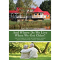 And Where Do We Live When We Get Older?: The future of the retirement home and alternative living options - Paperback