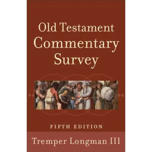 Old Testament Commentary Survey - Paperback