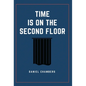 Time is on the Second Floor - Hardcover
