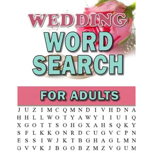 Wedding Word Search For Adults: Large Print Puzzles For Adults and Senior: Activity & Coloring Book to Exercise Your Brain and Enhance Vocabulary Find - Paperback