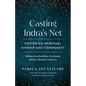 Casting Indra's Net: Fostering Spiritual Kinship and Community - Paperback