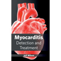 Myocarditis: Detection and Treatment - Hardcover