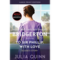 To Sir Phillip, with Love: Bridgerton - Paperback