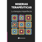 Miserias terapéuticas: La terapia imperfecta - Paperback