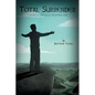 Total Surrender: Living A Life Fully Trusting God - Paperback