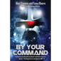 By Your Command Vol 1: The Unofficial and Unauthorised Guide to Battlestar Galactica: Original Series and Galactica - Paperback