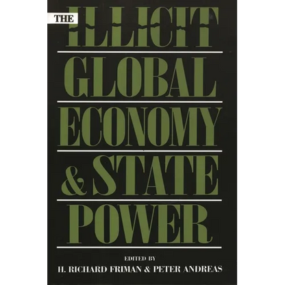 The Illicit Global Economy and State Power - Paperback