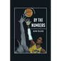 By The Numbers: How 12 NBA Greats Compare Across Eras - Paperback