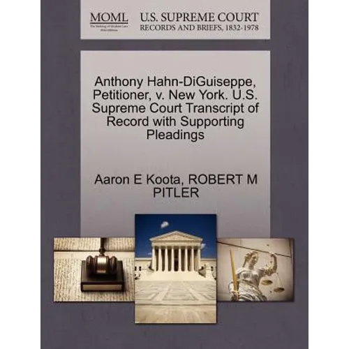 Anthony Hahn-Diguiseppe, Petitioner, V. New York. U.S. Supreme Court Transcript of Record with Supporting Pleadings - Paperback