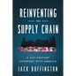 Reinventing the Supply Chain: A 21st-Century Covenant with America - Hardcover