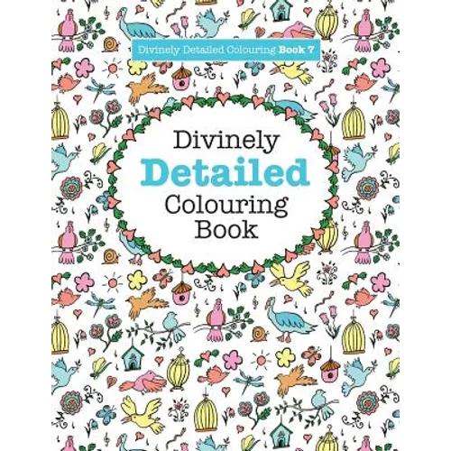 Divinely Detailed Colouring Book 7 - Paperback
