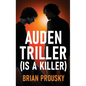 Auden Triller (Is A Killer) - Hardcover