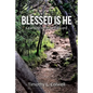 Blessed Is He: Learning to Trust the Lord - Paperback