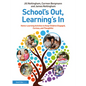 School's Out, Learning's In: Home-Learning Activities to Keep Children Engaged, Curious, and Thoughtful - Paperback