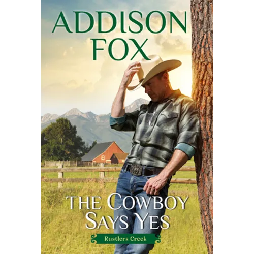 The Cowboy Says Yes: Rustlers Creek - Paperback