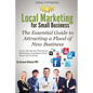 Local Marketing for Small Business: Building a 5 Star Reputation - Paperback