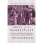 Idols of the Marketplace: Idolatry and Commodity Fetishism in English Literature, 1580-1680 - Paperback