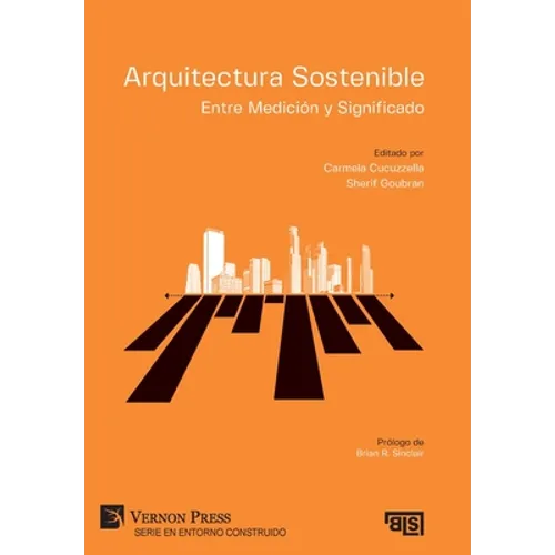 Arquitectura Sostenible: Entre Medición y Significado - Hardcover