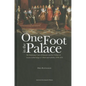 One Foot in the Palace: The Habsburg Court of Brussels and the Politics of Access in the Reign of Albert and Isabella, 1598-1621 - Hardcover