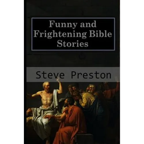 Funny and Frightening Bible Stories - Paperback