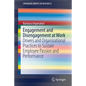 Engagement and Disengagement at Work: Drivers and Organizational Practices to Sustain Employee Passion and Performance - Paperback