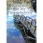 Reflections of My Imperfections - Hardcover