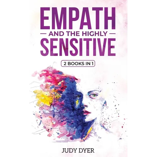 Empath and The Highly Sensitive: 2 Books in 1 - Paperback