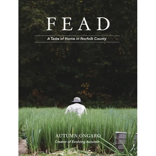 Fead: A Taste of Home in Norfolk County - Hardcover