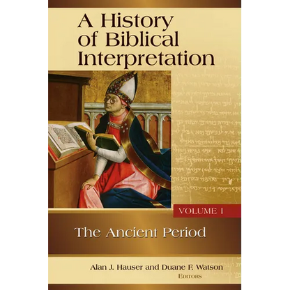 A History of Biblical Interpretation, Vol. 1: The Ancient Period - Paperback