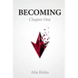 Becoming: Chapter One - Paperback