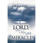 Lord, Make My Life a Miracle! - Paperback