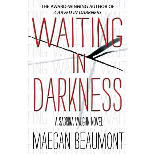 Waiting in Darkness: A Sabrina Vaughn Novel - Paperback