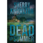 Dead of Summer: An Alexa Williams Novel - Paperback