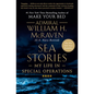Sea Stories: My Life in Special Operations - Hardcover