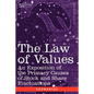 The Law of Values: An Exposition of the Primary Causes of Stock and Share Fluctuations - Paperback
