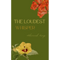 The Loudest Whisper - Paperback
