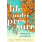 Life Under Pressure: The Social Roots of Youth Suicide and What to Do about Them - Hardcover