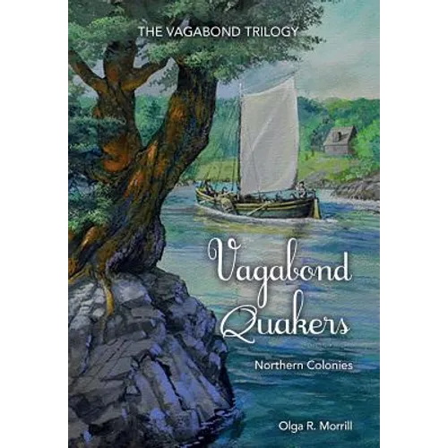 Vagabond Quakers: Northern Colonies - Paperback