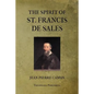 The Spirit of St. Francis De Sales - Paperback