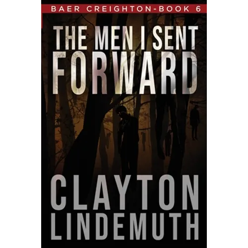 The Men I Sent Forward - Paperback