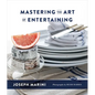 Mastering the Art of Entertaining - Hardcover