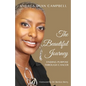 The Beautiful Journey: Finding Purpose Through Cancer - Paperback