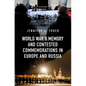 World War II Memory and Contested Commemorations in Europe and Russia - Hardcover
