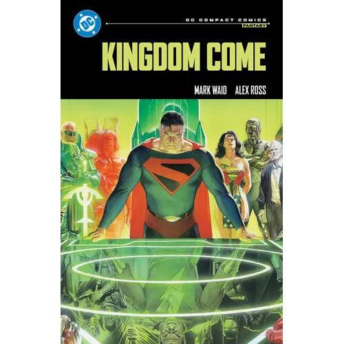 Kingdom Come: DC Compact Comics Edition - Paperback